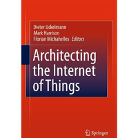 Architecting the Internet of Things [Paperback]