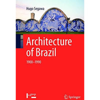 Architecture of Brazil: 1900-1990 [Paperback]