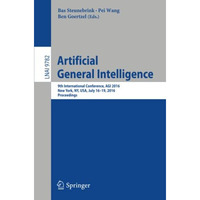 Artificial General Intelligence: 9th International Conference, AGI 2016, New Yor [Paperback]