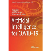 Artificial Intelligence for COVID-19 [Paperback]