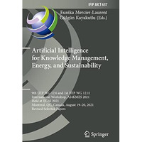 Artificial Intelligence for Knowledge Management, Energy, and Sustainability: 9t [Paperback]