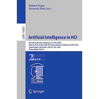 Artificial Intelligence in HCI: 4th International Conference, AI-HCI 2023, Held  [Paperback]