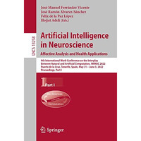 Artificial Intelligence in Neuroscience: Affective Analysis and Health Applicati [Paperback]