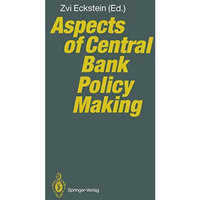 Aspects of Central Bank Policy Making [Paperback]