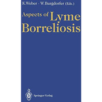 Aspects of Lyme Borreliosis [Paperback]