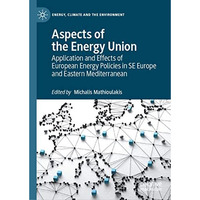 Aspects of the Energy Union: Application and Effects of European Energy Policies [Hardcover]