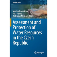 Assessment and Protection of Water Resources in the Czech Republic [Paperback]