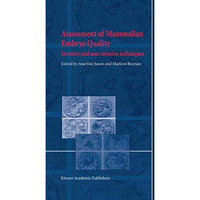 Assessment of Mammalian Embryo Quality: Invasive and non-invasive techniques [Hardcover]