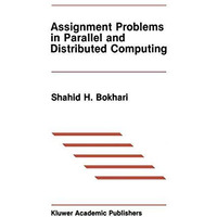 Assignment Problems in Parallel and Distributed Computing [Hardcover]