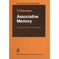 Associative Memory: A System-Theoretical Approach [Paperback]