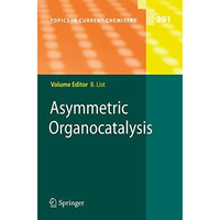 Asymmetric Organocatalysis [Hardcover]