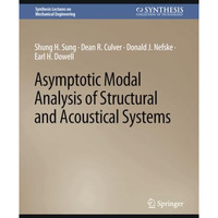 Asymptotic Modal Analysis of Structural and Acoustical Systems [Paperback]