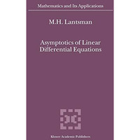 Asymptotics of Linear Differential Equations [Hardcover]