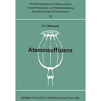 Ateminsuffizienz: Pathophysiologie, Klinik und Therapie der akuten Formen in der [Paperback]