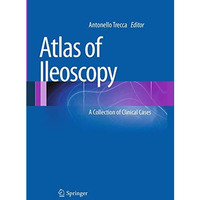 Atlas of Ileoscopy: A Collection of Clinical Cases [Paperback]