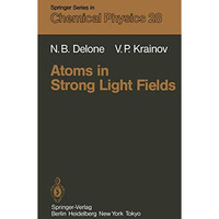 Atoms in Strong Light Fields [Paperback]