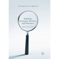 Auditing, Assurance Services, and Forensics: A Comprehensive Approach [Paperback]