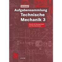 Aufgabensammlung Technische Mechanik 3: Kinetik f?r Bauingenieure und Maschinenb [Paperback]