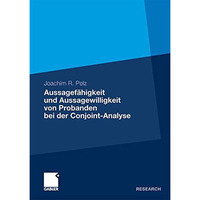 Aussagef?higkeit und Aussagewilligkeit von Probanden bei der Conjoint-Analyse [Paperback]