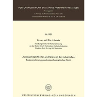 Aussagem?glichkeiten und Grenzen der industriellen Kostenrechnung aus kostentheo [Paperback]