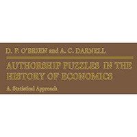 Authorship Puzzles in the History of Economics: A Statistical Approach [Paperback]