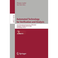 Automated Technology for Verification and Analysis: 21st International Symposium [Paperback]