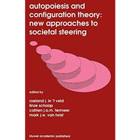 Autopoiesis and Configuration Theory: New Approaches to Societal Steering [Hardcover]