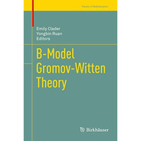 B-Model Gromov-Witten Theory [Hardcover]