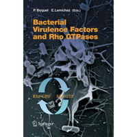 Bacterial Virulence Factors and Rho GTPases [Paperback]