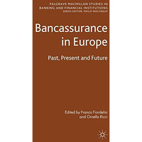 Bancassurance in Europe: Past, Present and Future [Paperback]