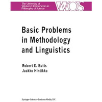 Basic Problems in Methodology and Linguistics: Part Three of the Proceedings of  [Paperback]