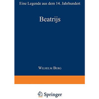 Beatrijs: Eine Legende aus dem 14. Jahrhundert [Paperback]