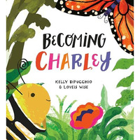 Becoming Charley [Hardcover]