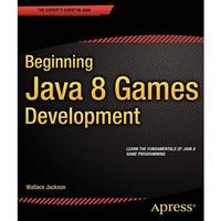 Beginning Java 8 Games Development [Paperback]