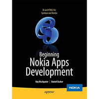 Beginning Nokia Apps Development: Qt and HTML5 for Symbian and MeeGo [Paperback]