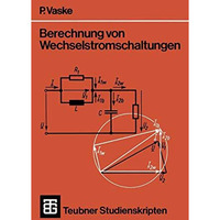 Berechnung von Wechselstromschaltungen [Paperback]