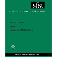 Berlin  Bestand und M?glichkeiten: Die strukturelle Beharrung und Gemeinsamkeit [Paperback]