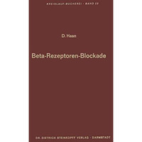 Beta-Rezeptoren-Blockade: Verhandlungen des Internationalen Symposions ?ber Beta [Paperback]