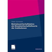 Betriebswirtschaftslehre als Einzelwirtschaftstheorie der Institutionen [Paperback]