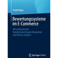 Bewertungssysteme im E-Commerce: Mit authentischen Kundenbewertungen Reputation  [Paperback]