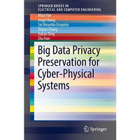 Big Data Privacy Preservation for Cyber-Physical Systems [Paperback]