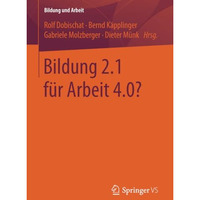 Bildung 2.1 f?r Arbeit 4.0? [Paperback]