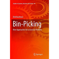 Bin-Picking: New Approaches for a Classical Problem [Paperback]