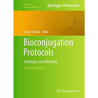 Bioconjugation Protocols: Strategies and Methods [Hardcover]