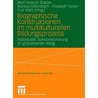 Biographische Konstruktionen im multikulturellen Bildungsprozess: Individuelle S [Paperback]