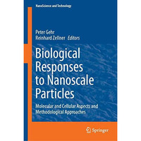 Biological Responses to Nanoscale Particles: Molecular and Cellular Aspects and  [Hardcover]