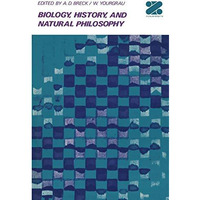 Biology, History, and Natural Philosophy [Paperback]