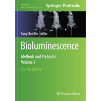 Bioluminescence: Methods and Protocols, Volume 1 [Paperback]