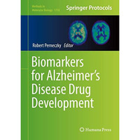 Biomarkers for Alzheimers Disease Drug Development [Hardcover]