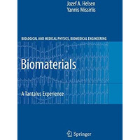 Biomaterials: A Tantalus Experience [Hardcover]